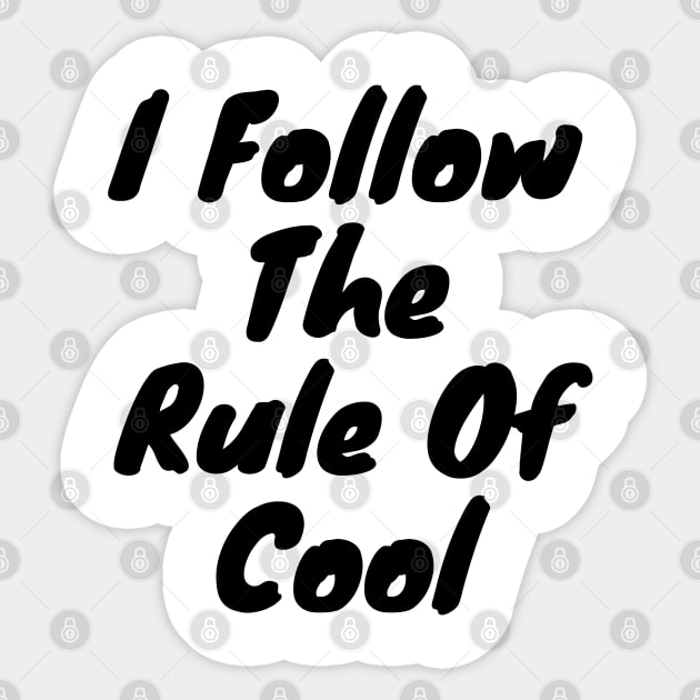 I Follow The Rule Of Cool - Dungeon Master Sticker by DennisMcCarson